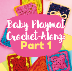 Baby Playmat Crochet-Along: Part One