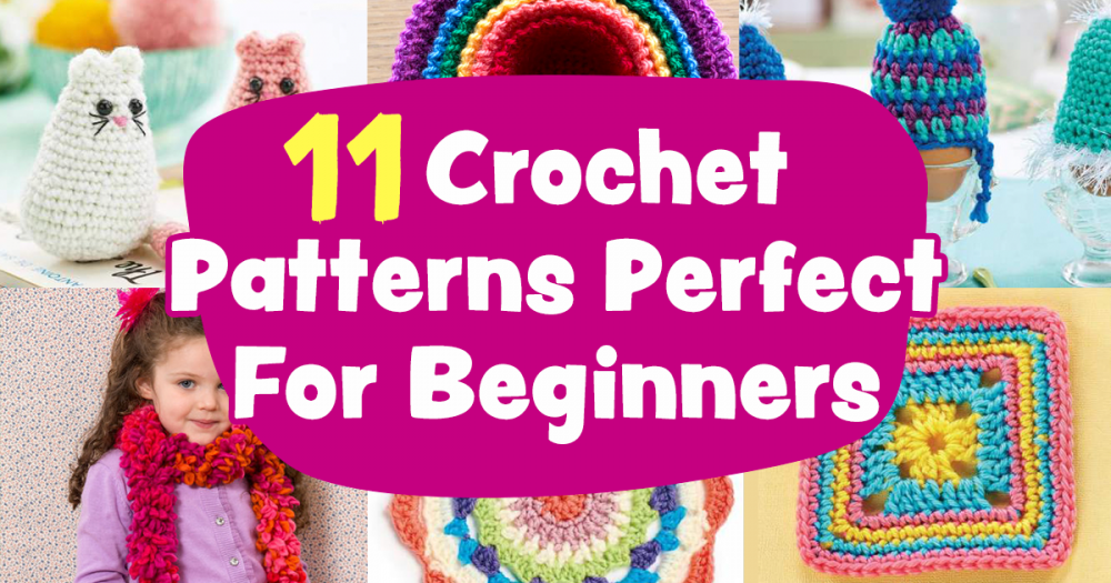 11 Crochet Patterns Perfect For... | Top Crochet Patterns