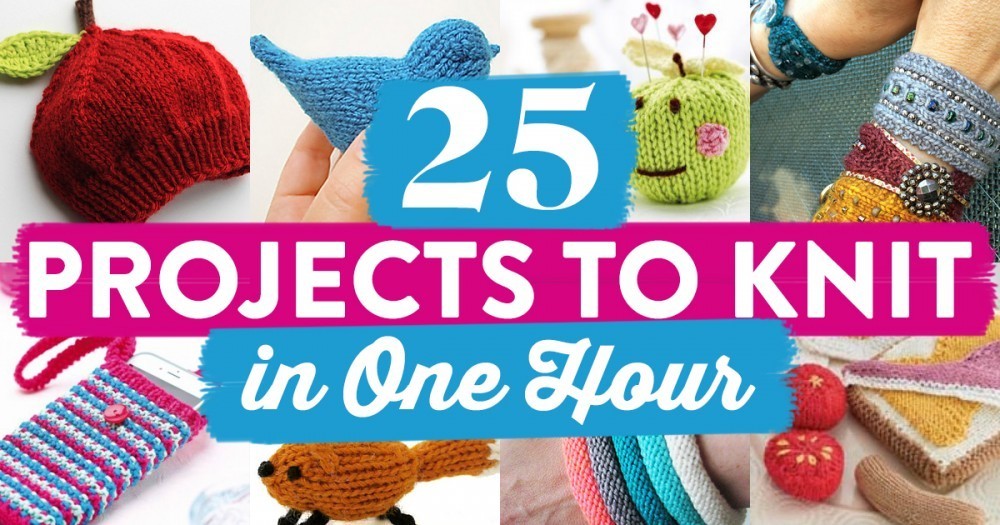 25-projects-to-knit-in-one-hour-top-crochet-patterns